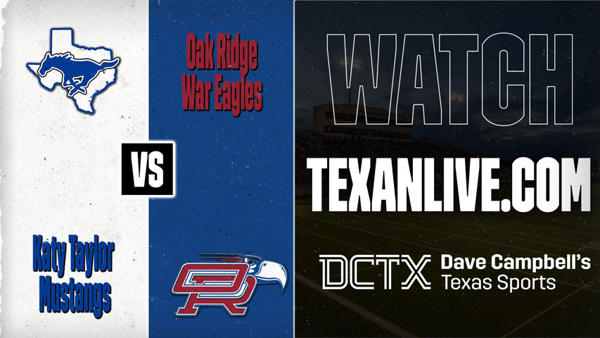 Katy Taylor vs Oak Ridge – 7:00 PM – 08/27/2026 – Football – Live from Woodforest Bank Stadium