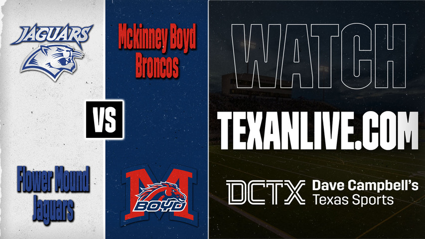 Flower Mound vs McKinney Boyd – 7:00 PM – 08/27/2026 – Football – Live from McKinney ISD Stadium