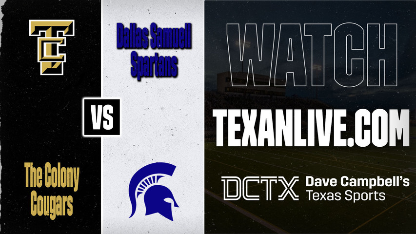 The Colony vs Dallas Samuell – 7:00 PM – 08/27/2026 – Football – Live from Pleasant Grove Stadium