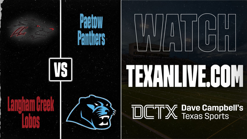 Langham Creek vs Paetow – 6:30 PM – 08/28/2026 – Football – Live from Legacy Stadium
