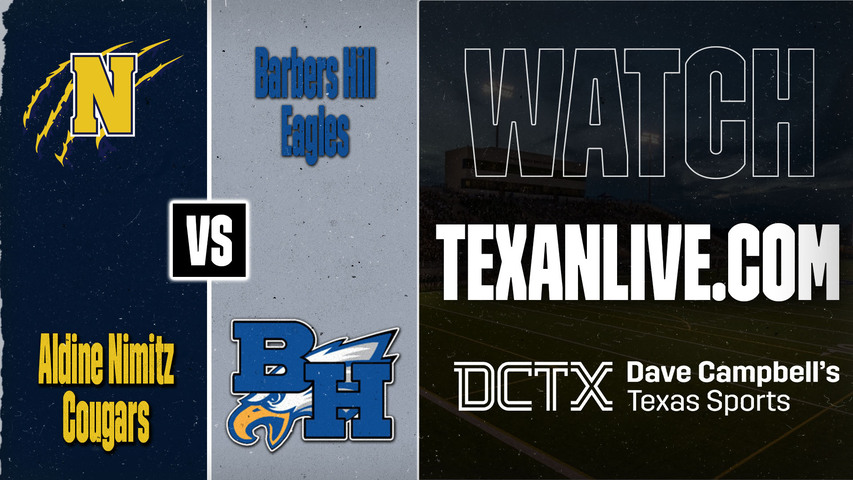 Aldine Nimitz vs Barbers Hill – 7:00 PM – 08/28/2026 – Football – Live from Eagle Stadium