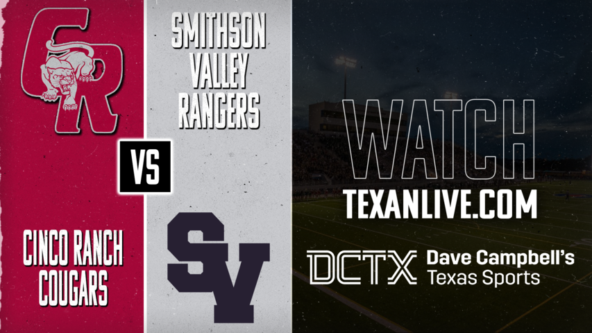 Cinco Ranch vs Smithson Valley – 7:00 PM – 08/28/2026 – Football – Live from Ranger Stadium