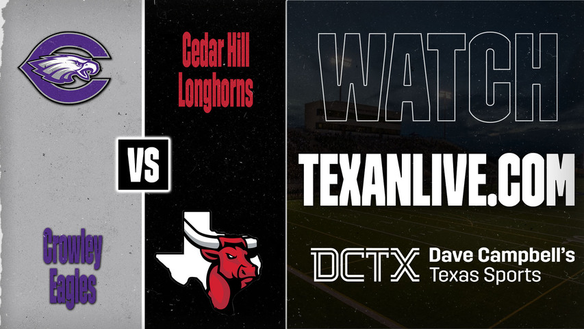 Crowley vs Cedar Hill – 7:00 PM – 08/28/2026 – Football – Live from Longhorn Stadium
