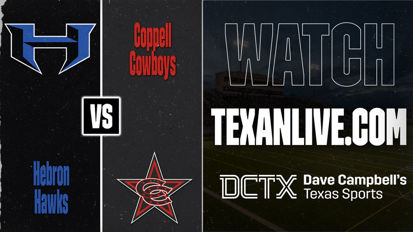 Hebron vs Coppell – 7:00 PM – 08/28/2026 – Football – Live from Buddy Echols Stadium