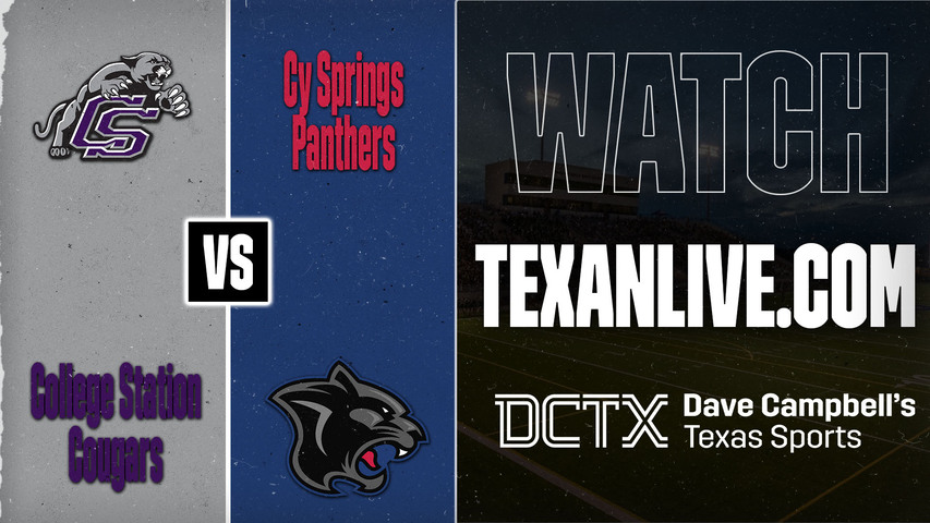 College Station vs Cy Springs – 6:00 PM – 08/29/2026 – Football – Live from CFFCU Stadium