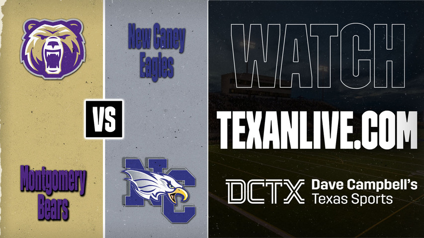 Montgomery vs New Caney– 7:00 PM – 08/27/2026 – Football – Live from Randall Reed Stadium