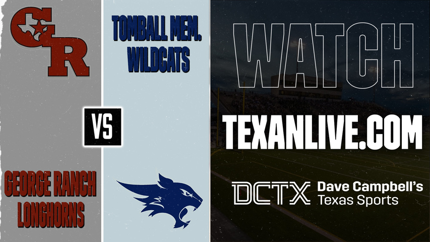 George Ranch vs Tomball Memorial – 7:00 PM – 09/04/2026 – Football – Live from Tomball ISD Stadium
