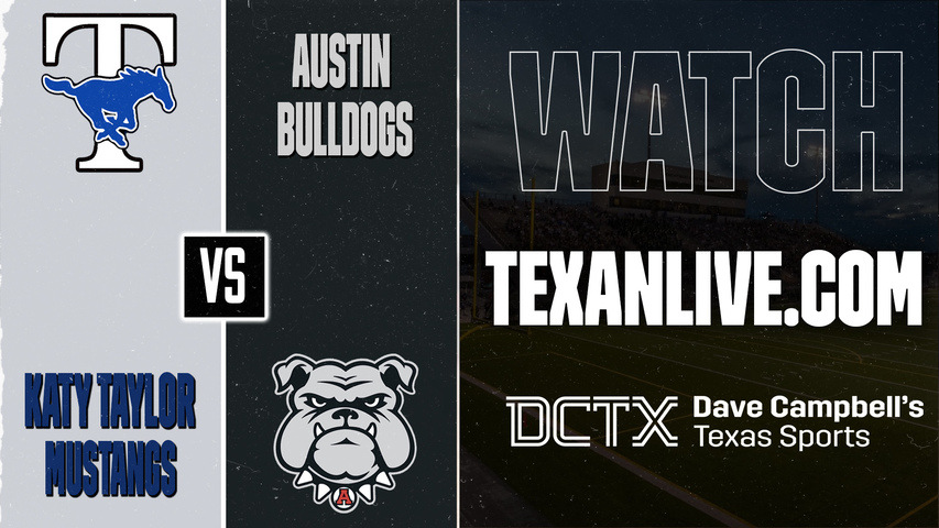 Katy Taylor vs Fort Bend Austin – 7:00 PM – 09/04/2026 – Football – Live from Mercer Stadium