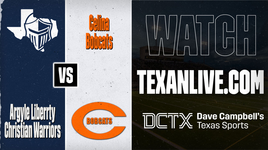 Argyle Liberty Christian vs Celina – 7:00 PM – 09/04/2026 – Football – Live from Bobcat Stadium