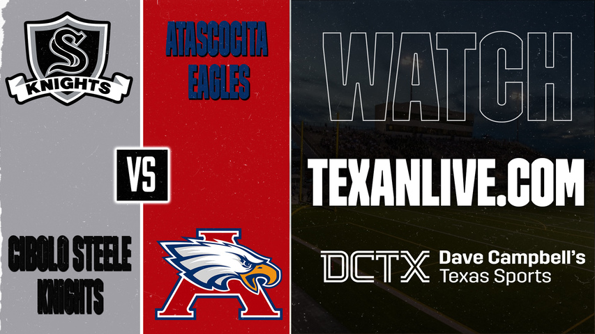 Cibolo Steele vs Atascocita – 6:00 PM – 09/05/2026 – Football – Live from Turner Stadium