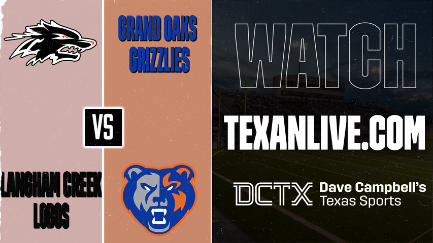 Langham Creek vs Grand Oaks – 7:00 PM – 09/10/2026 – Football – Live from Woodforest Bank Stadium