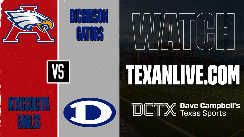 Atascocita vs Dickinson – 7:00 PM – 09/11/2026 – Football – Live from Sam Vitanza Stadium