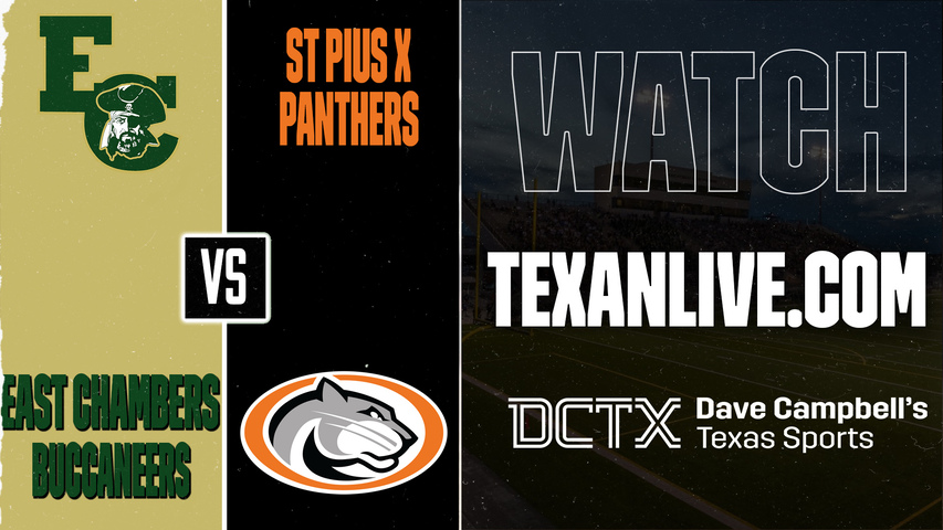 East Chambers vs St Pius X– 7:00 PM – 09/11/2026 – Football – Live from Kubiak Field