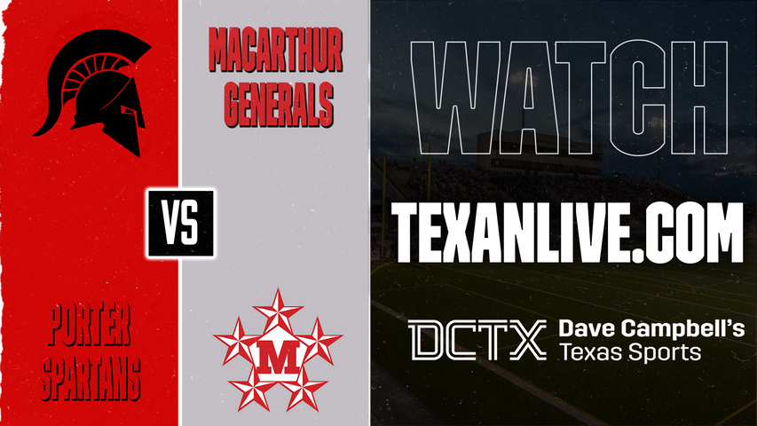 Porter vs Aldine MacArthur – 7:00 PM – 09/11/2026 – Football – Live from Thorne Stadium