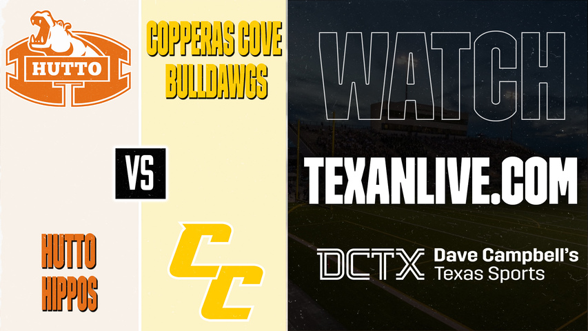 Hutto vs Copperas Cove – 7:00 PM – 09/11/2026 – Football – Live from Bulldawg Stadium
