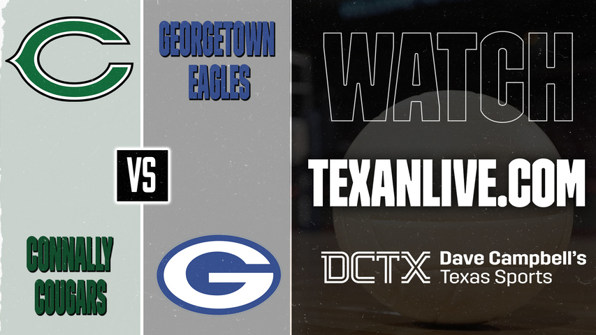 Connally vs Georgetown – 6:30 PM – 09/15/2026 – Volleyball – Live from Georgetown High School