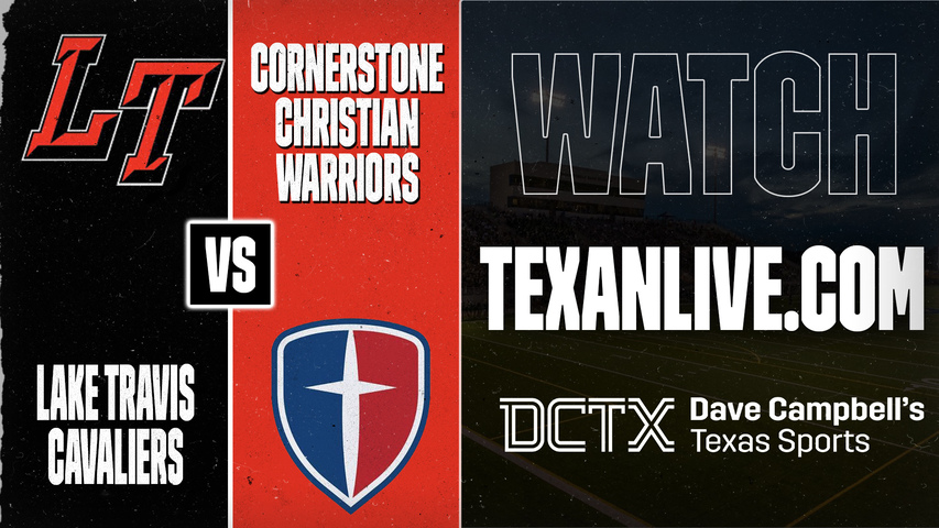 Lake Travis vs Cornerstone Christian – 7:00 PM – 09/17/2026 – Football – Live from San Marcos High School