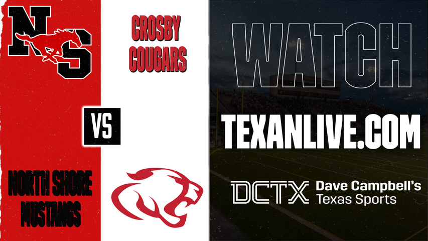 North Shore vs Crosby – 7:00 PM – 09/18/2026 – Football – Live from Cougar Stadium
