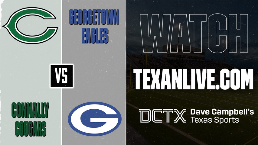 Connally vs Georgetown – 7:00 PM – 09/18/2026 – Football – Live from Birkelbach Stadium
