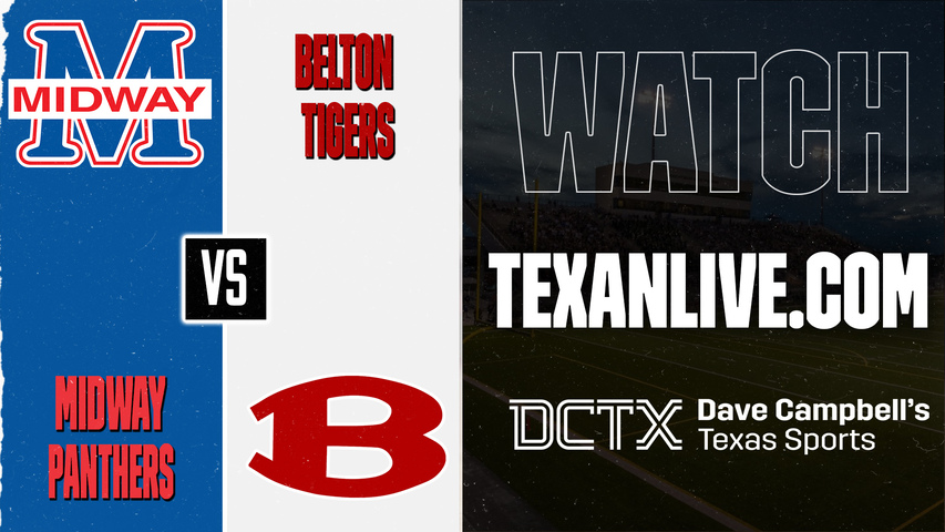 Waco Midway vs Belton – 7:00 PM – 09/18/2026 – Football – Live from Tiger Field