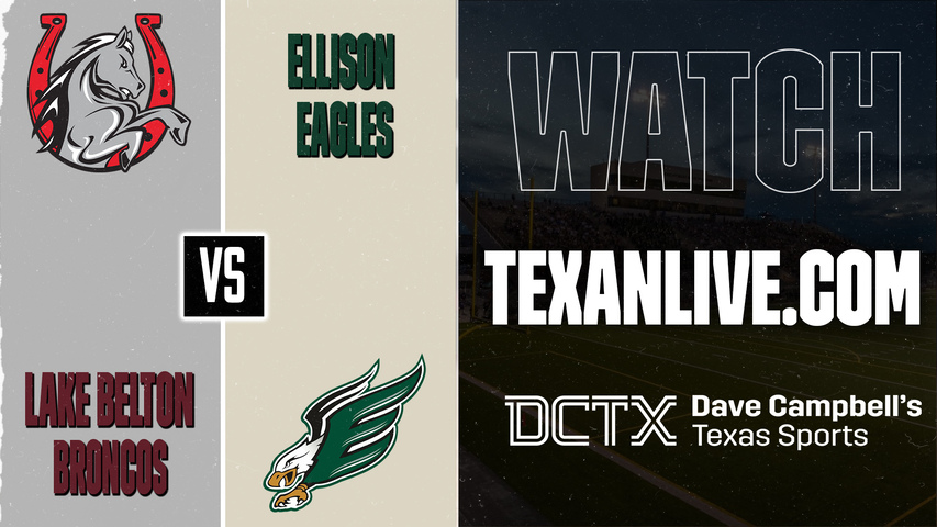 Lake Belton vs Killeen Ellison – 7:00 PM – 09/18/2026 – Football – Live from Searles Stadium
