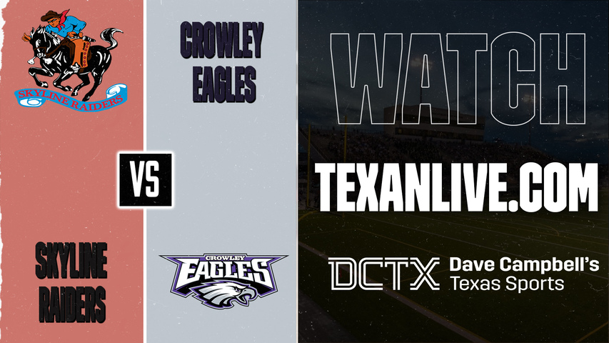 Dallas Skyline vs Crowley – 7:00 PM – 09/18/2026 – Football – Live from Crowley ISD Sports Complex