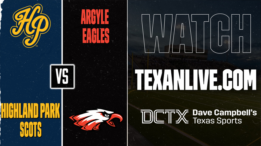 Highland Park vs Argyle – 7:00 PM – 09/18/2026 – Football – Live from Argyle ISD Stadium