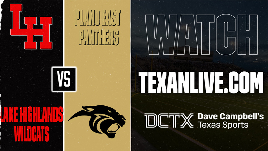 Lake Highlands vs Plano East – 7:00 PM – 09/18/2026 – Football – Live from Kimbrough Stadium