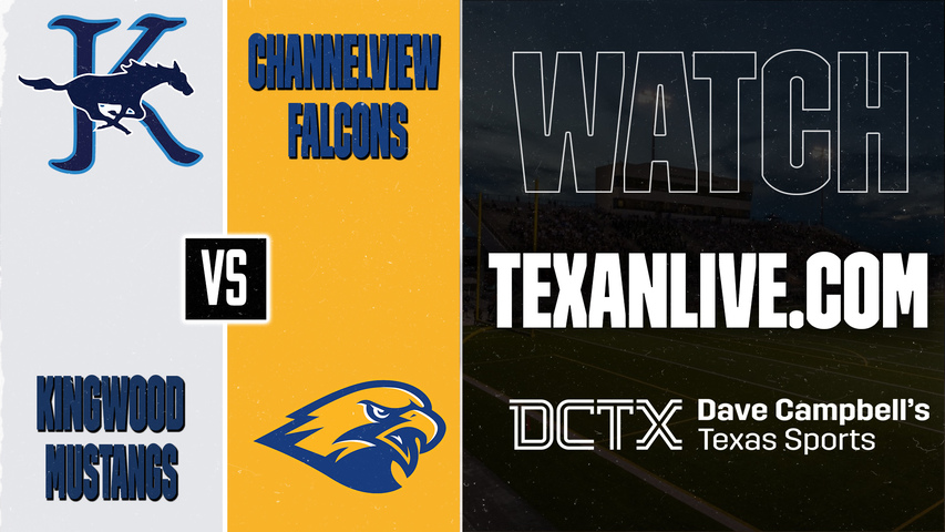 Kingwood vs Channelview – 7:00 PM – 09/25/2026 – Football – Live from Ray Maddry Stadium