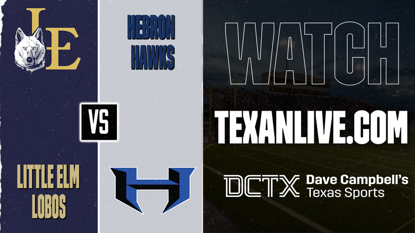 Little Elm vs Hebron – 7:00 PM – 09/25/2026 – Football – Live from Brian Brazil Stadium