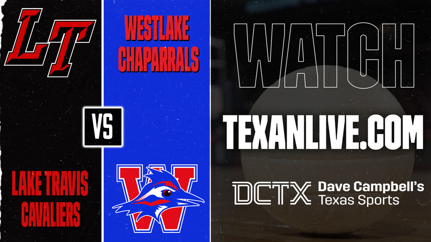 Lake Travis vs Westlake – 6:30 PM – 09/29/2026 – Volleyball – Live from Westlake High School