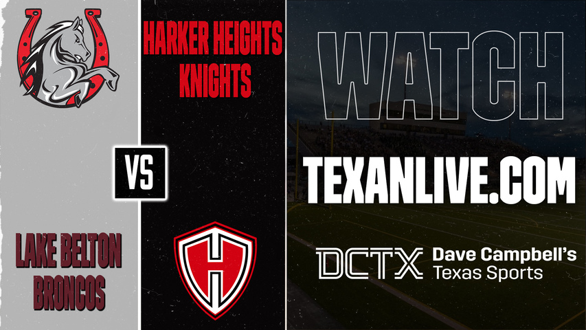 Lake Belton vs Harker Heights – 7:00 PM – 10/01/2026 – Football – Live from Buckley Stadium