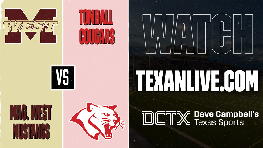 Magnolia West vs Tomball – 7:00 PM – 10/02/2026 – Football – Live from Tomball ISD Stadium