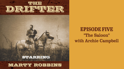 The Drifter - episode 5 "The Saloon" with Archie Campbell