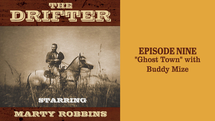 The Drifter - episode 9 "Ghost Town" with Buddy Mize