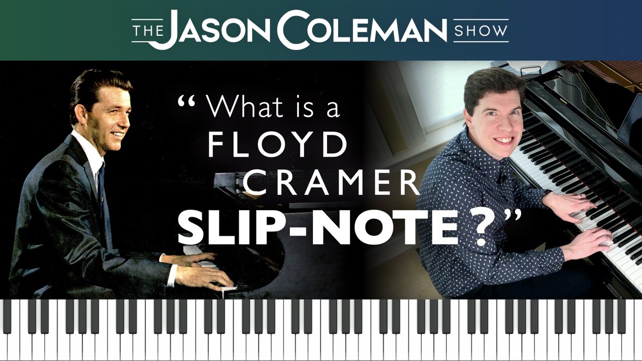 Ep. 10 - What is a Floyd Cramer Slip-Note?