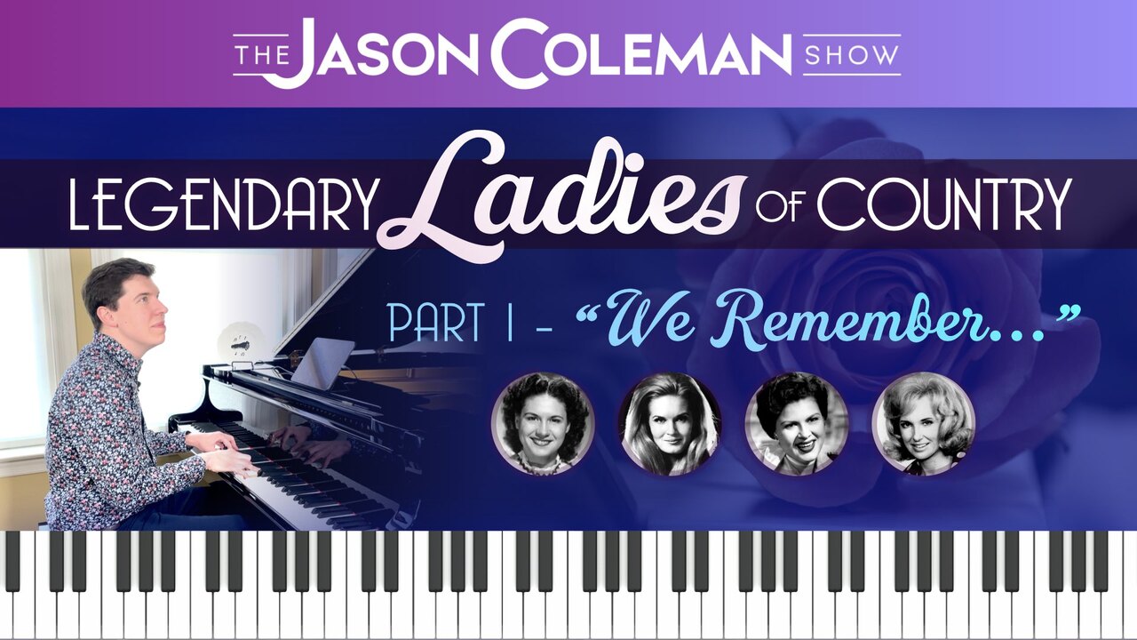 Ep. 6 - Legendary Ladies of Country Part 1: "We Remember..."