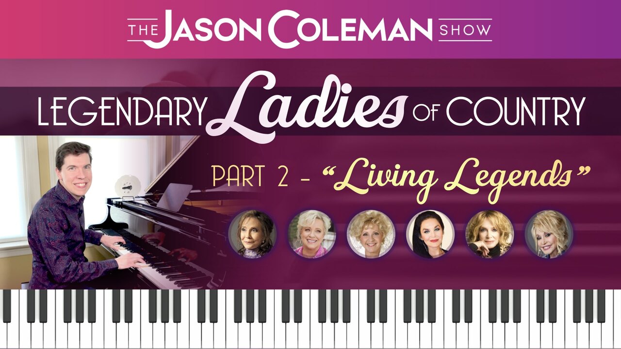 Ep. 7 - Legendary Ladies of Country Part 2: “Living Legends"