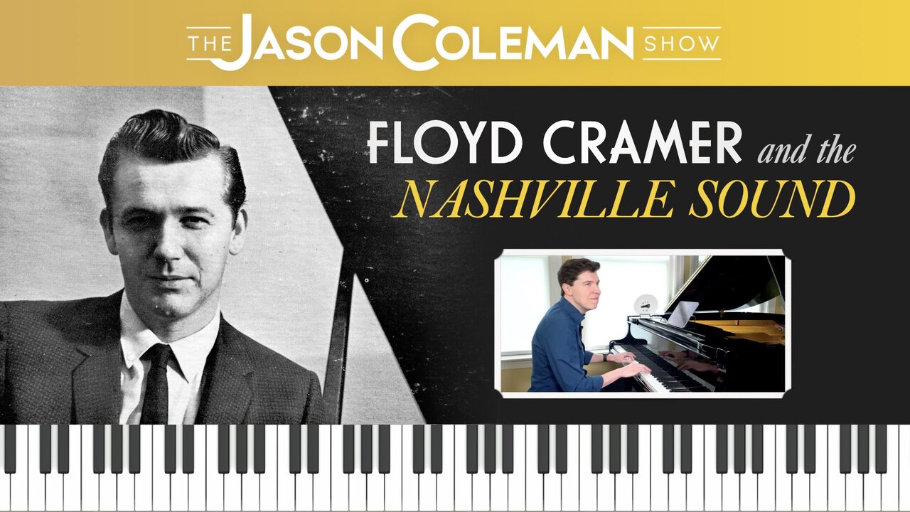 Ep. 1 - Floyd Cramer & The Nashville Sound