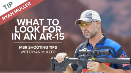 What To Look For In An AR15 | MSR Shooting Tips with Ryan Muller