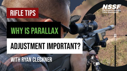 Why is Parallax Adjustment Important? - Rifle Scope Tips with Ryan Cleckner