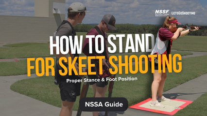 How to Stand for Skeet Shooting | NSSA Guide