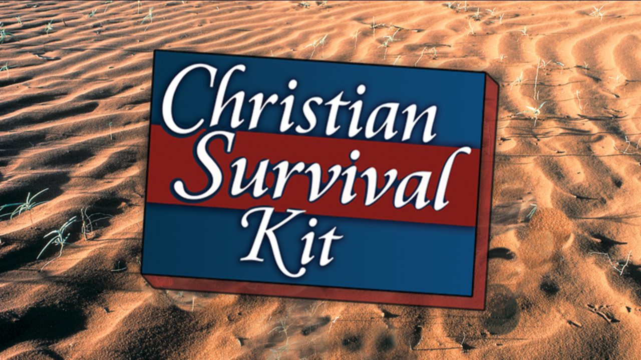 Christian Survival Kit: Episode 5