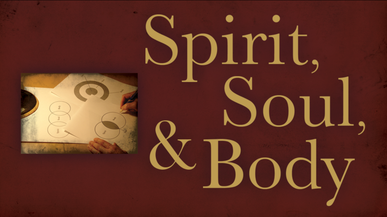 Spirit, Soul, and Body: Episode 3