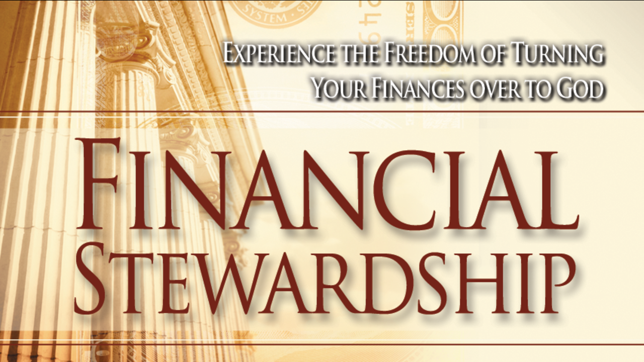 Financial Stewardship: Episode 6