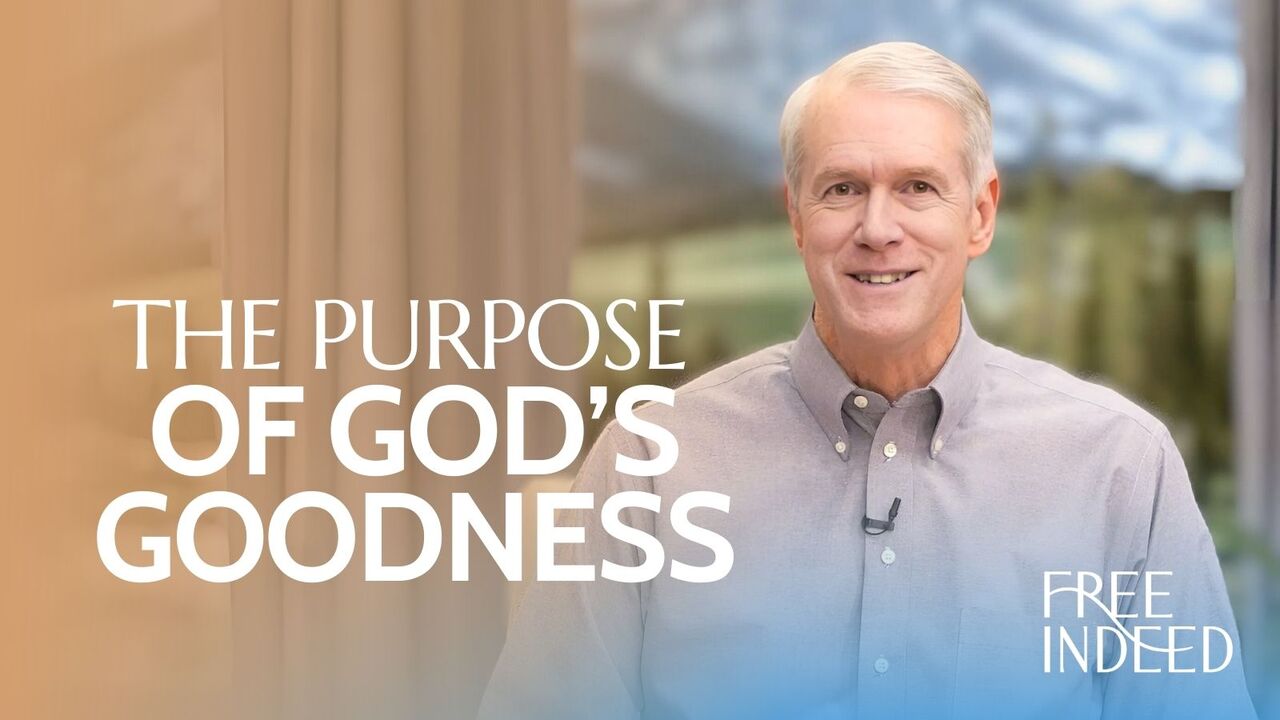 The Purpose of God's Goodness | S1 Ep 8