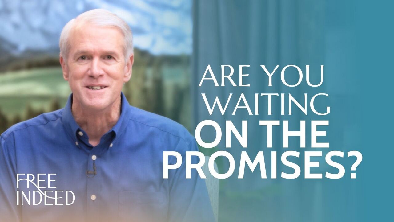 Are You Waiting On the Promises?  | S1 Ep 14