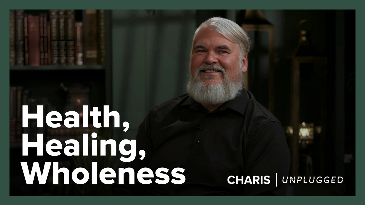 Health, Healing, Wholeness | S2 Ep 3