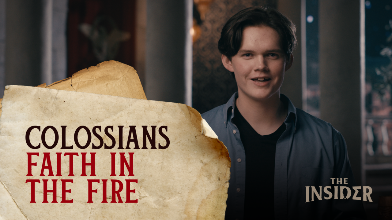 Faith in the Fire: Colossians | S1 Ep 6