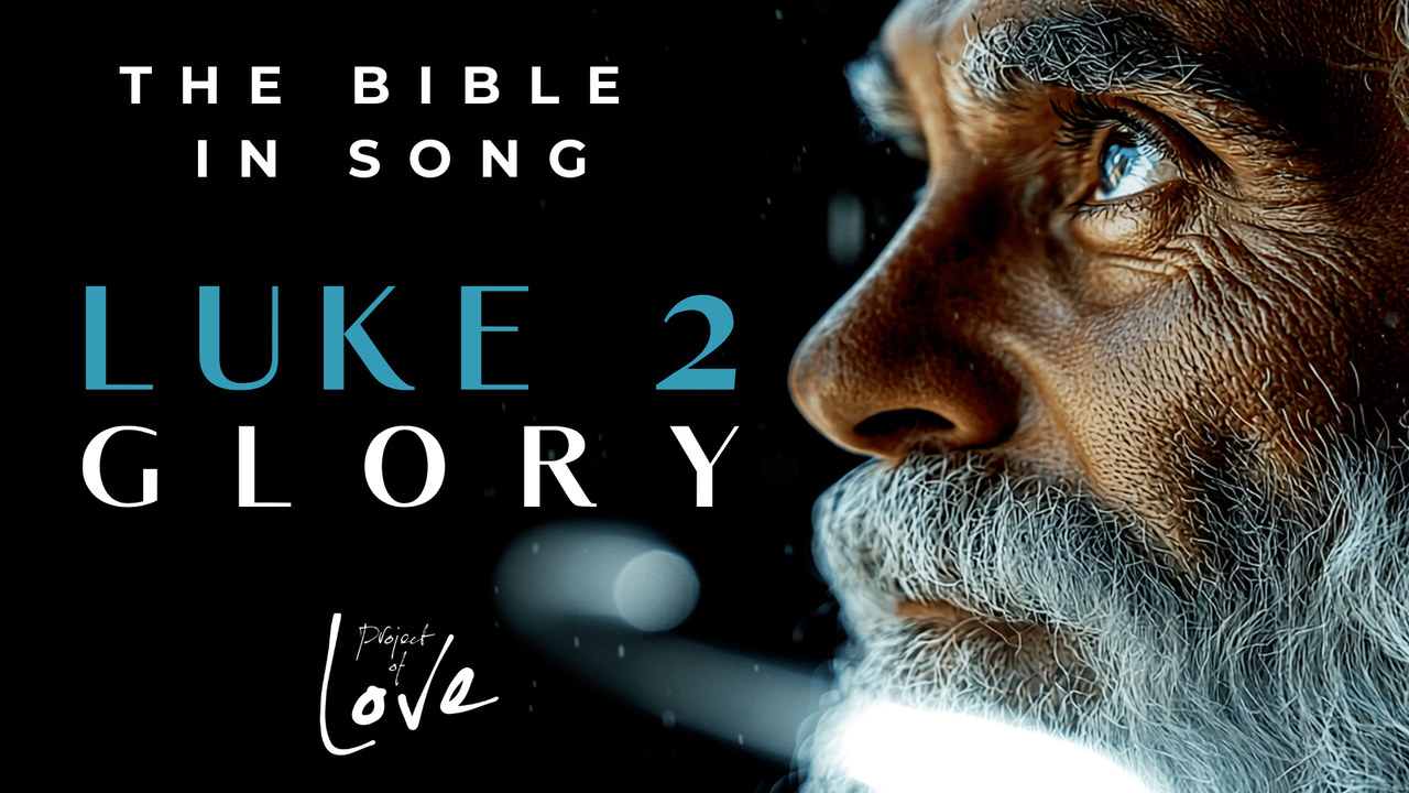 Luke 2 - Glory